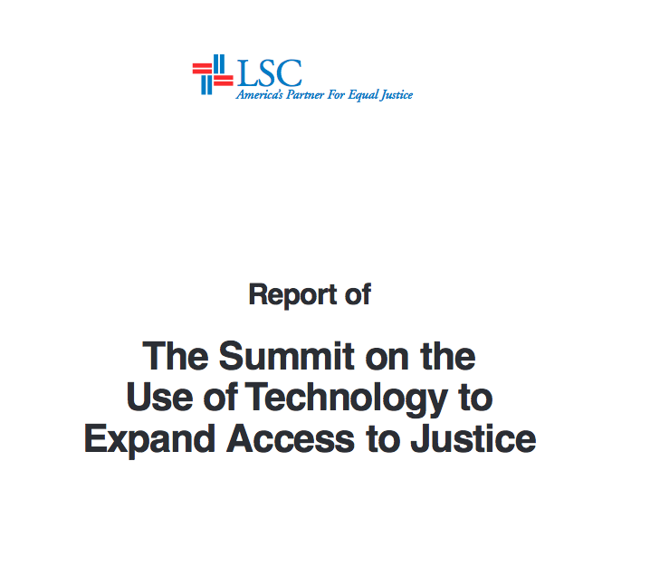 Program for Legal Tech and Design - LSC report on the summit on the use of tech to expand access to justice